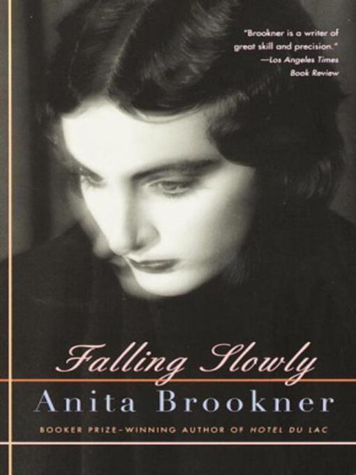 Title details for Falling Slowly by Anita Brookner - Available